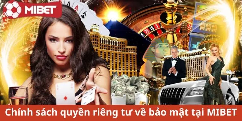 Bảo Mật Quyền Riêng Tư MIBET