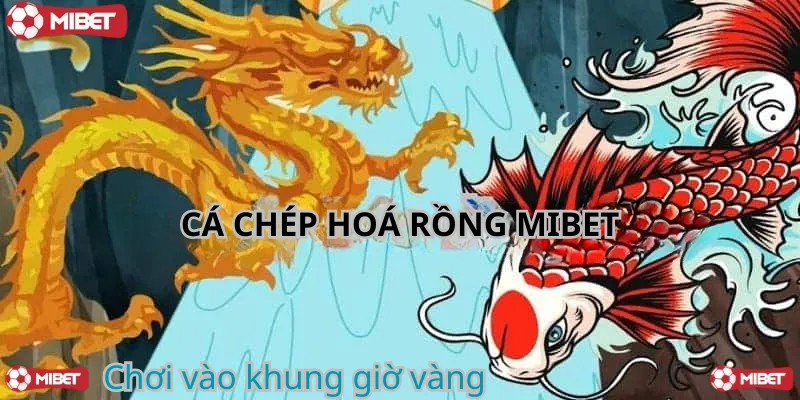 Chơi vào khung giờ vàng