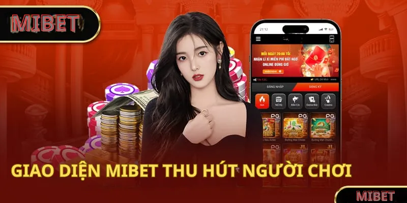 Giao diện MIBET thu hút người chơi