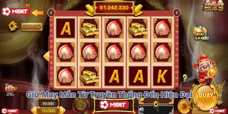 Gìn Giữ May Mắn Từ Truyền Thống Đến Hiện Đại
