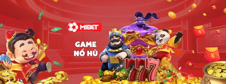 Game nổ hũ MIBET