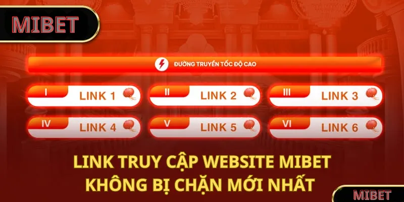 Link truy cập Website MIBET không bị chặn mới nhất