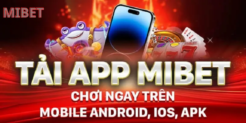 Tải app MIBET