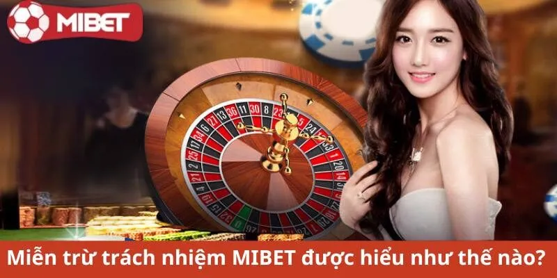 Thế Nào Là Chính Sách Miễn Trừ MIBET